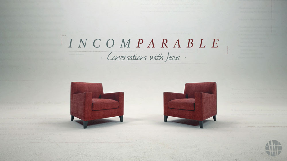 IncomParable | Conversations with Jesus