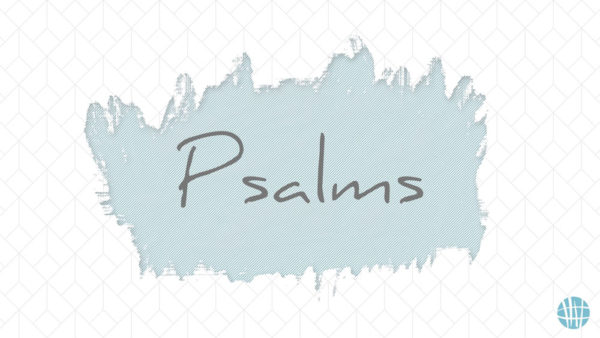 Psalms | Psalm 63 & 25 Image